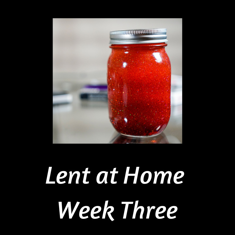 Lent Playlist Week Three
