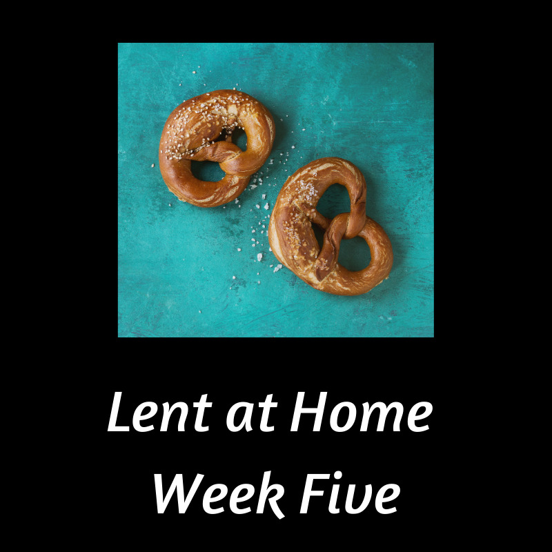 Lent Playlist Week Five