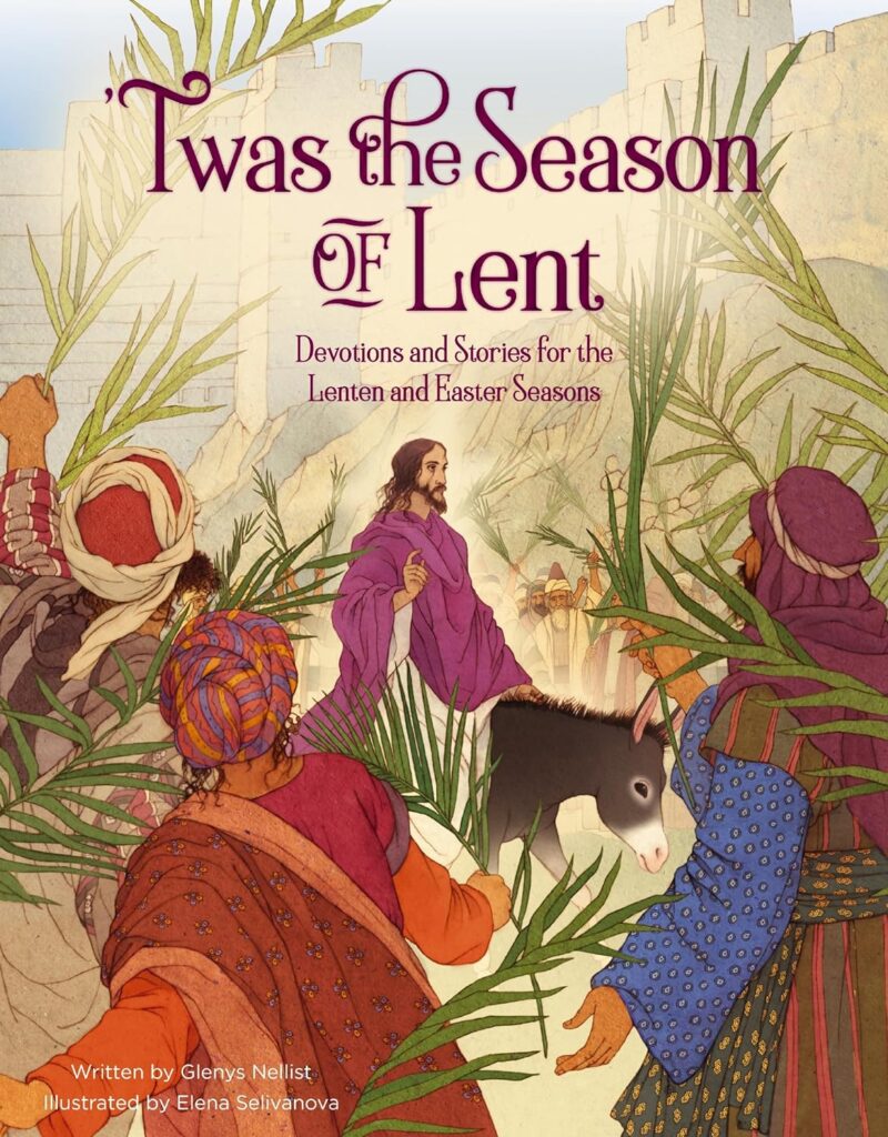 book cover of twas the season of lent with a picture of Jesus riding on a donkey with people waving palm branches